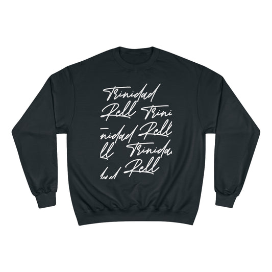 TR Signature Champion Sweatshirt